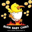 Burn Baby Chiks