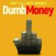 Dumb Money